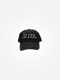 NO NEW FRIENDS Dad Hat Black