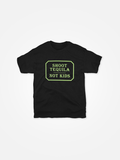 SHOOT TEQUILA NOT KIDS Tee Black/Green