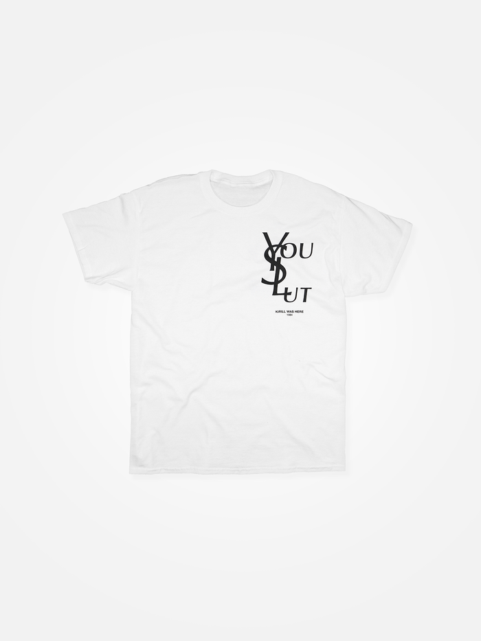 YOU SLUT Tee White